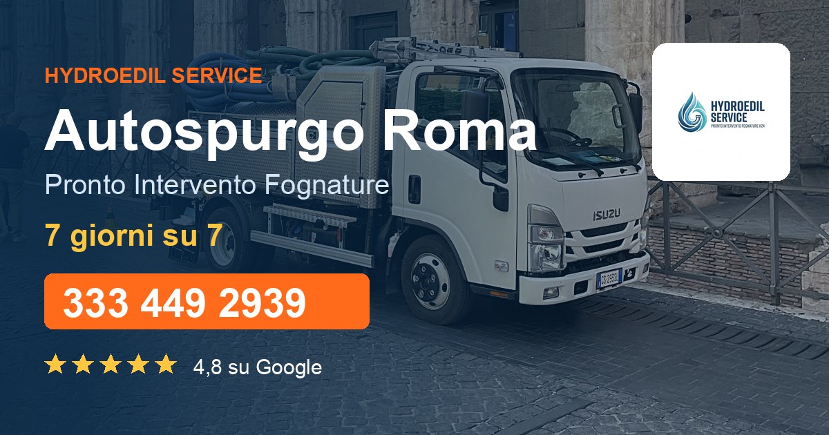 Camion autospurgo Hydroedil Service a Roma, pronto intervento fognature 7 giorni su 7